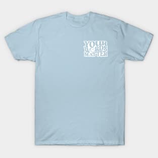 Your Words Matter T-Shirt